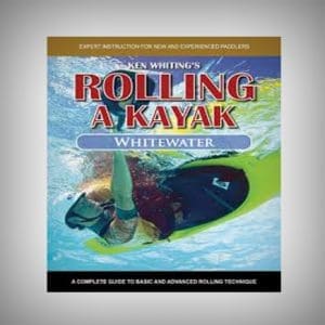 DVD - Rolling A Kayak - Whitewater
